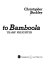 Steaming to Bamboola : the world of a tramp freighter /