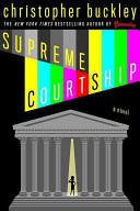 Supreme courtship : a novel /