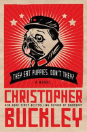 They eat puppies, don't they? : a novel /
