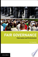 Fair governance : paternalism and perfectionism /