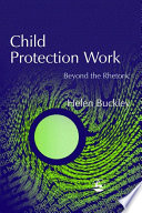 Child protection work : beyond the rhetoric /