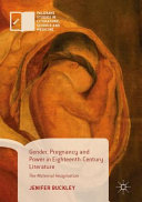 Gender, pregnancy and power in eighteenth-century literature : the maternal imagination /