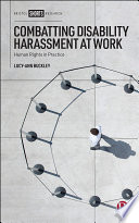 Combatting disability harassment at work : human rights in practice /