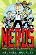 NERDS : National Espionage, Rescue, and Defense Society /