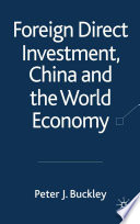 Foreign Direct Investment, China and the World Economy /