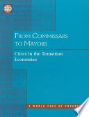 From commissars to mayors : cities in the transition economies /