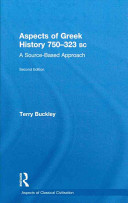 Aspects of Greek history 750-323 BC : a source-based approach /