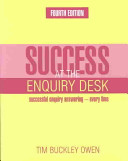 Success at the enquiry desk : successful enquiry answering - every time /