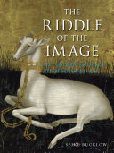 The riddle of the image : the secret science of medieval art /