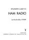 Beginner's guide to ham radio /