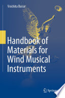 Handbook of Materials for Wind Musical Instruments  /