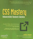 CSS mastery : advanced web standards solutions /