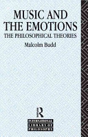 Music and the emotions : the philosophical theories /