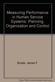 Measuring performance in human service systems : planning, organization, and control /