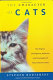 The character of cats : the origins, intelligence, behavior, and stratagems of Felis silvestris catus /
