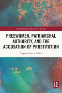 Freewomen, patriarchal authority and the accusation of prostitution /