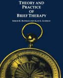 Theory and practice of brief therapy /