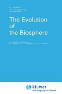 The evolution of the biosphere /