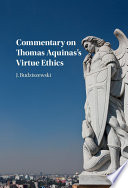 Commentary on Thomas Aquinas's virtue ethics /