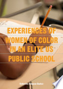 Experiences of women of color in an elite US public school /