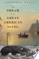 The dream of the great American novel /