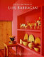 The life and work of Luis Barragan /