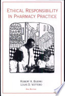 Ethical responsibility in pharmacy practice /