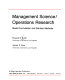 Management science/operations research : model formulation and solution methods /