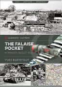 The Falaise Pocket : Normandy, August 1944 /