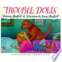 Trouble dolls /