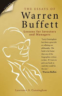 The essays of Warren Buffett : lessons for investors and managers /