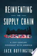 Reinventing the supply chain : a 21st-century covenant with America /