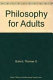 Philosophy for adults /