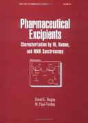 Pharmaceutical excipients : characterization by IR, Raman, and NMR spectroscopy /