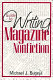 Guide to writing magazine nonfiction /