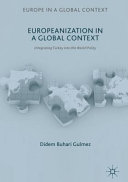 Europeanization in a global context : integrating Turkey into the world polity /
