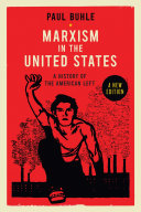 Marxism in the United States : a history of the American left /