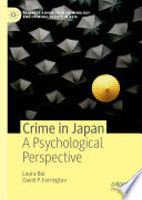 Crime in Japan : A Psychological Perspective /