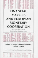 Financial markets and European monetary cooperation : the lessons of the 1992-93 exchange rate mechanism crisis /