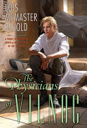 The physicians of Vilnoc : a Penric & Desdemona novella in the world of the five gods /
