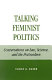 Talking feminist politics : conversations on law, science, and the postmodern /