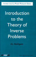 Introduction to the theory of inverse problems /