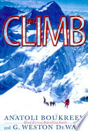 The climb : tragic ambitions on Everest /