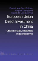 European Union direct investment in China : characteristics, challenges and perspectives /