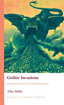 Gothic invasions : imperialism, war and fin-de-siècle popular fiction /