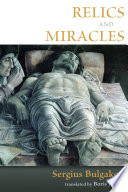 Relics and miracles : two theological essays /