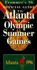 Frommer's 96 official guide to Atlanta and the Olympic summer games /