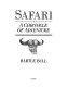 Safari : a chronicle of adventure /