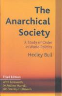 The anarchical society : a study of order in world politics /