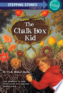The chalk box kid /